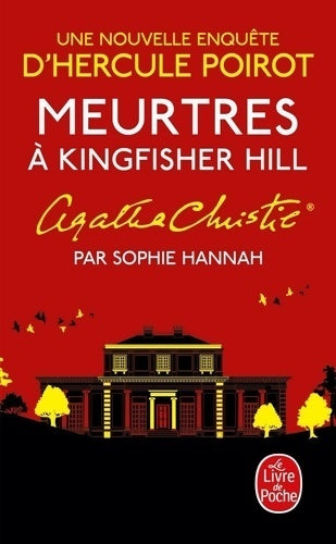 Meurtres à Kingfisher Hill : Une nouvelle enquête d'Hercule Poirot - Sophie Hannah - Livre