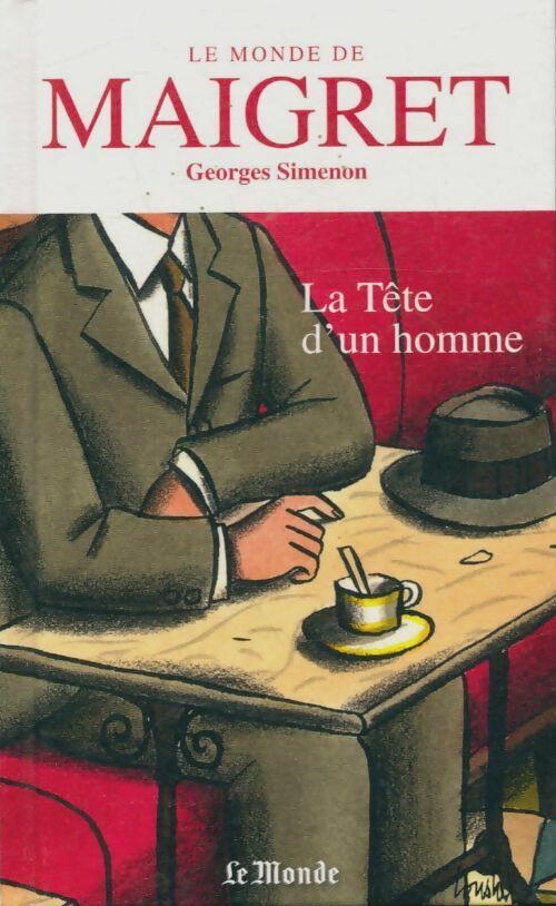 La tête d'un homme - Georges Simenon -  Le monde de Maigret - Livre