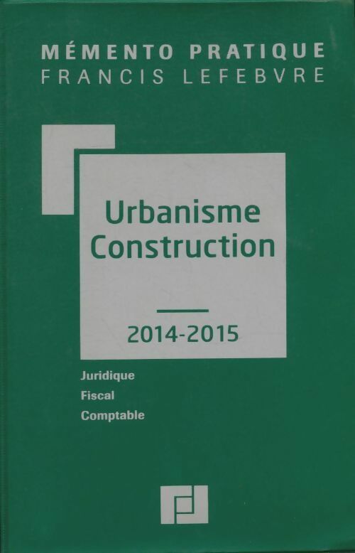 Livrenpoche : Mémento pratique: Urbanisme construction 2014-2015 - Collectif - Livre