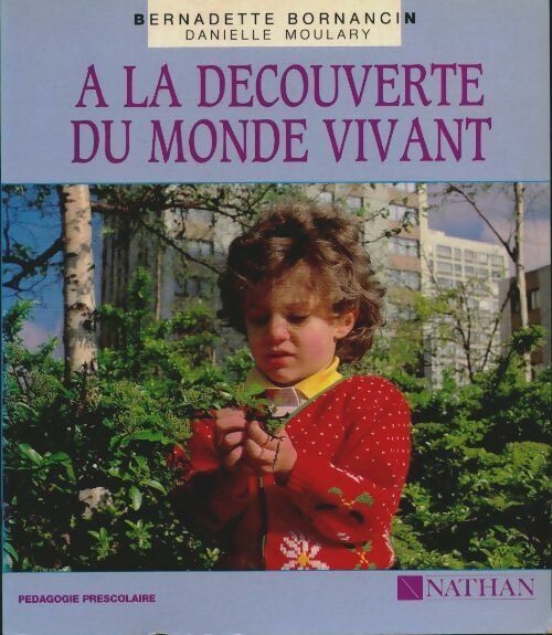 Livrenpoche : A la découverte du monde vivant - Bornancin - Livre