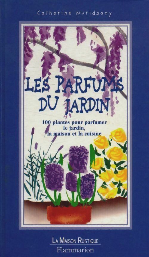 Livrenpoche : Les parfums du jardin - Catherine Nuridsany - Livre