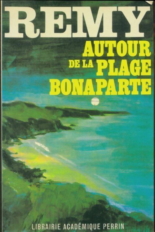 Livrenpoche : Autour de la plage Bonaparte - Rémy - Livre
