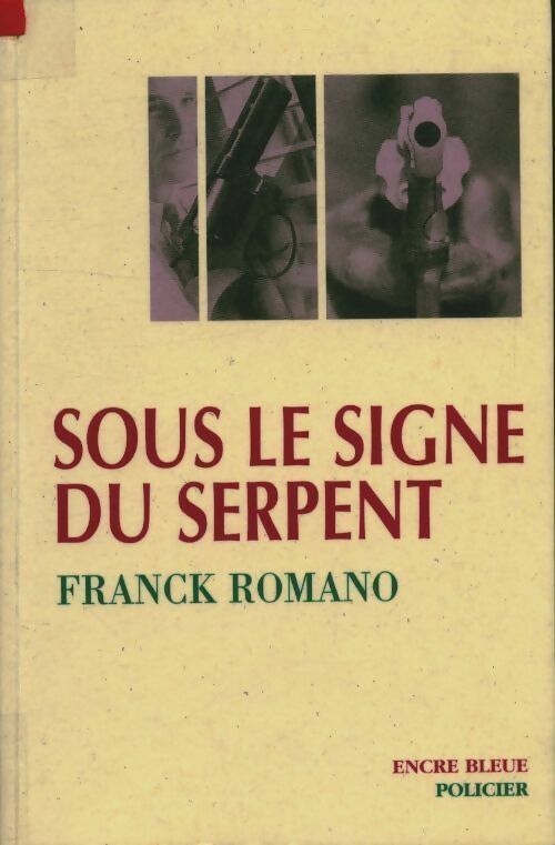 Livrenpoche : Sous le signe du serpent - Franck Romano - Livre