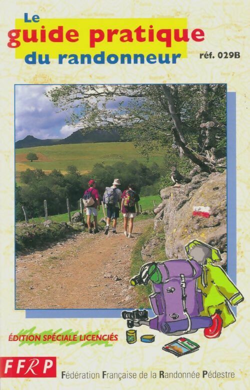 Livrenpoche : Le guide pratique du randonneur - Collectif - Livre