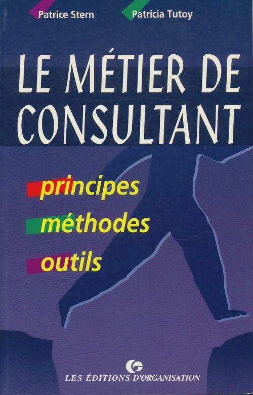Livrenpoche : Le métier de consultant - Patricia Patrice; Tutoy - Livre