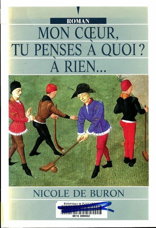 Livrenpoche : Mon coeur tu penses à quoi ? - Nicole De Buron - Livre