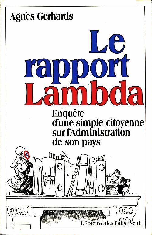 Livrenpoche : Le rapport lambda. Enquête d'une simple citoyenne sur l'administration de son pays - Agnès Gerhards - Livre