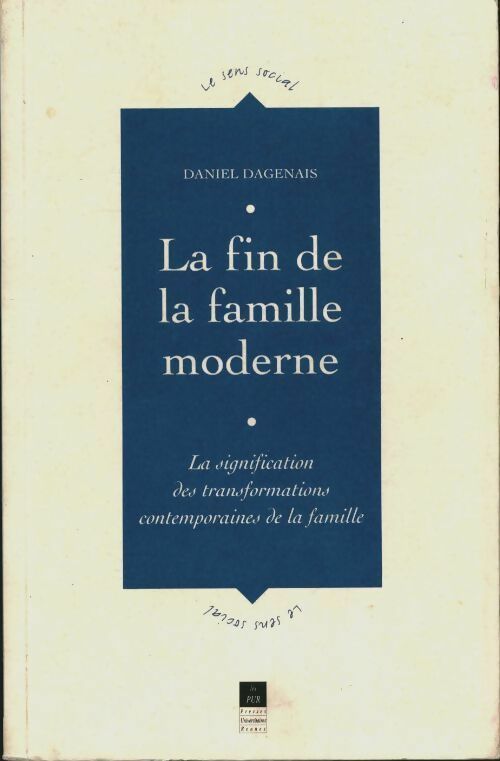 Livrenpoche : La fin de la famille moderne - Daniel Dagenais - Livre