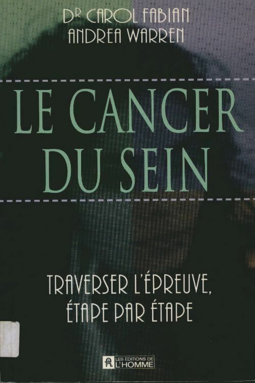 Livrenpoche : Le cancer du sein : Traverser l'épreuve étape par étape - Warren - Livre