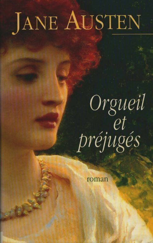 Orgueil et préjugés - Jane Austen - Livre