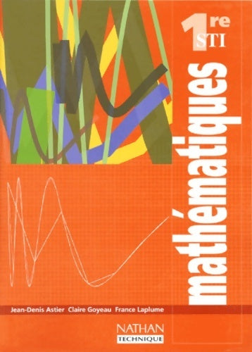 Livrenpoche : Mathématiques 1re sti. Livre de l'élève - France Laplume - Livre