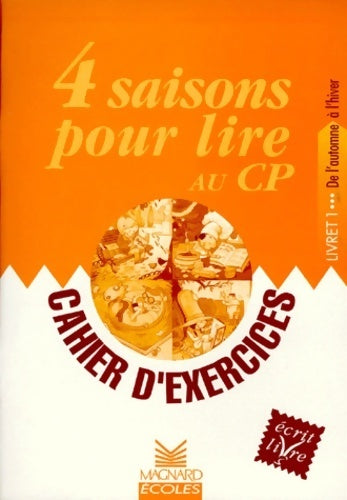 Livrenpoche : 4 saisons pour lire au CP : Cahier exercices - Patrice Cayré - Livre