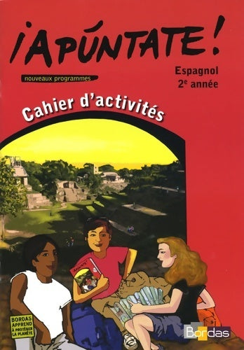 Livrenpoche : ¡Apúntate! 2e année. Cahier d'activités - Carmen Acosta Luna - Livre
