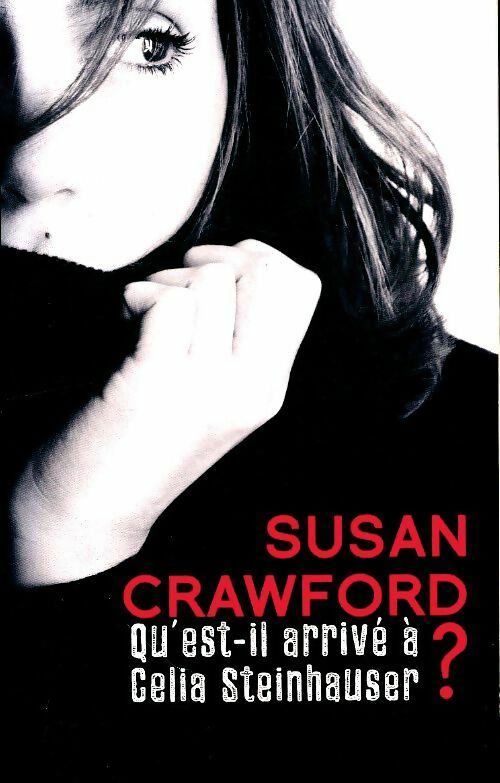 Livrenpoche : Qu'est-il arrivé à Célia Steinhauser ? - Susan Crawford - Livre