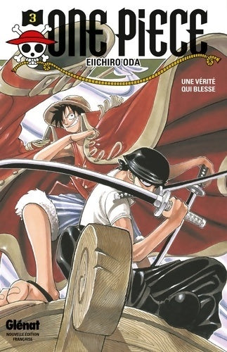 One Piece Tome III : Une vérité qui blesse  - Eiichiro Oda - Livre