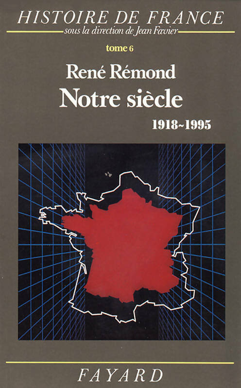 Livrenpoche : Notre siècle : Histoire de France - Jean-François Sirinelli - Livre