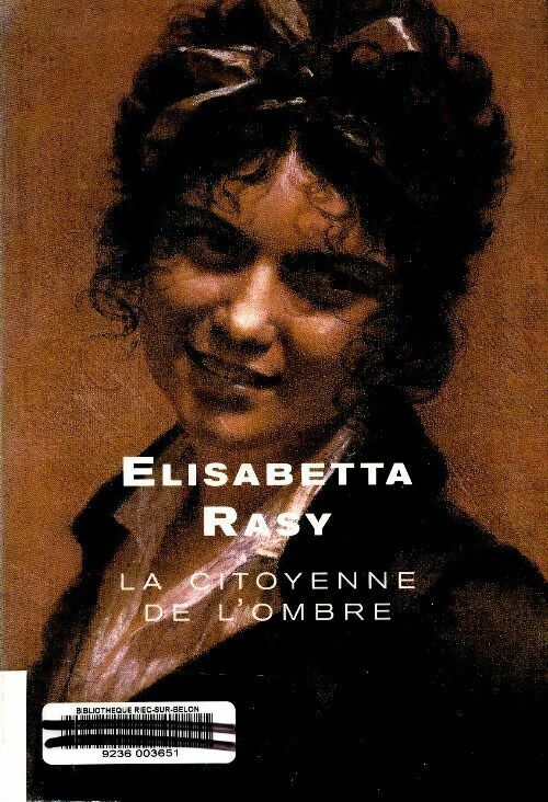 Livrenpoche : La citoyenne de l'ombre - Elisabetta Rasy - Livre