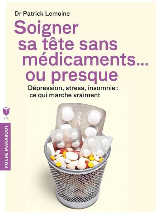 Dormir sans médicament... ou presque - Dr Patrick Lemoine - Livre