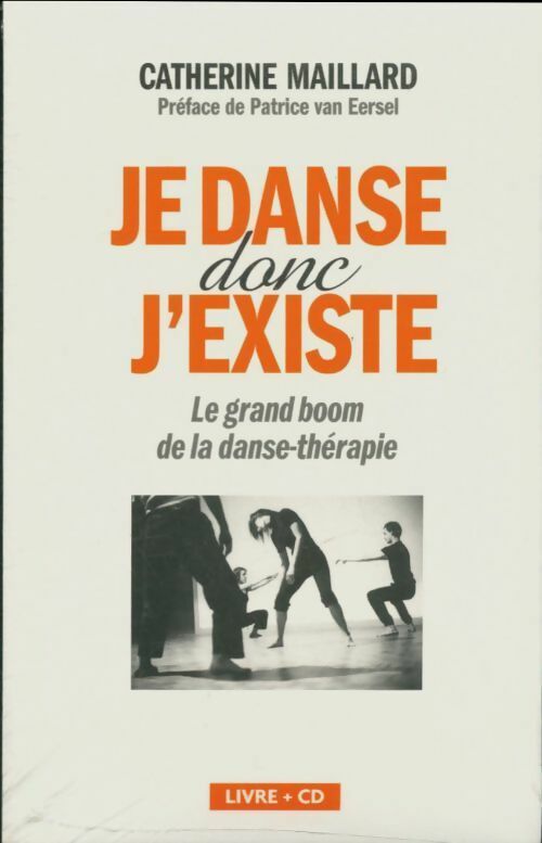 Livrenpoche : Je danse donc j'existe - Catherine Maillard - Livre