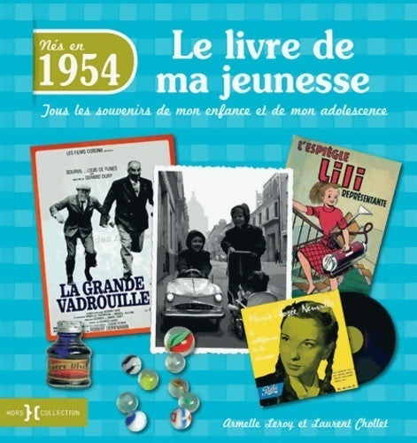Livrenpoche : 1954 le livre de ma jeunesse - Laurent Chollet - Livre