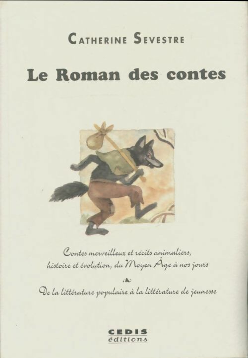 Livrenpoche : Le roman des contes - Catherine Sevestre - Livre