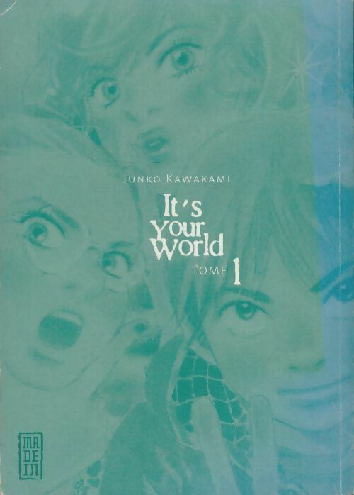 Livrenpoche : It's your world Tome I - Junko Kawakami - Livre