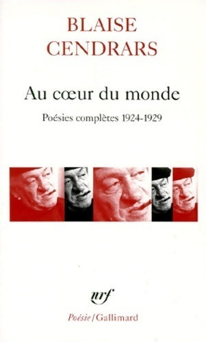 Au coeur du monde / Feuilles de routes / Sud-Américaines, etc... - Blaise Cendrars - Livre
