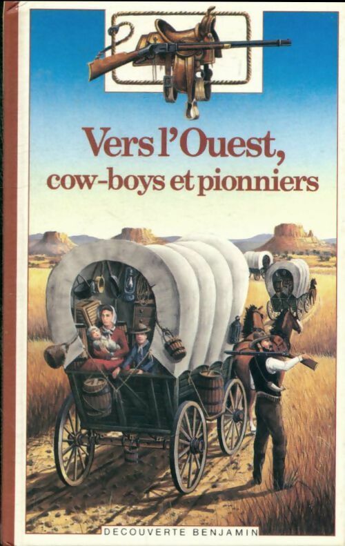 Livrenpoche : Vers l'ouest, cow-boys et pionniers - Martine Courtault - Livre