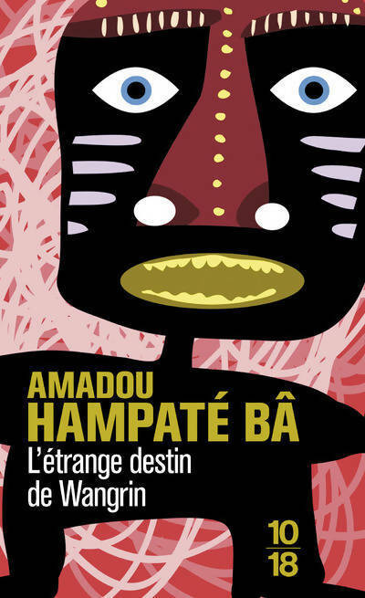 Livrenpoche : L'étrange destin de Wangrin - Amadou Hampaté Bâ - Livre