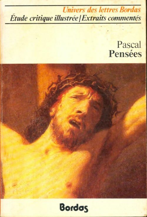 Pensées (extraits) - Blaise Pascal -  Univers des Lettres - Livre