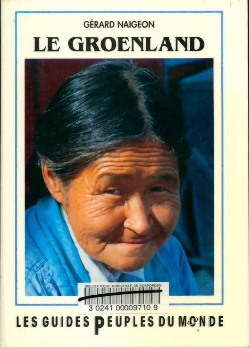 Livrenpoche : Le Groenland - Gérard Naigeon - Livre