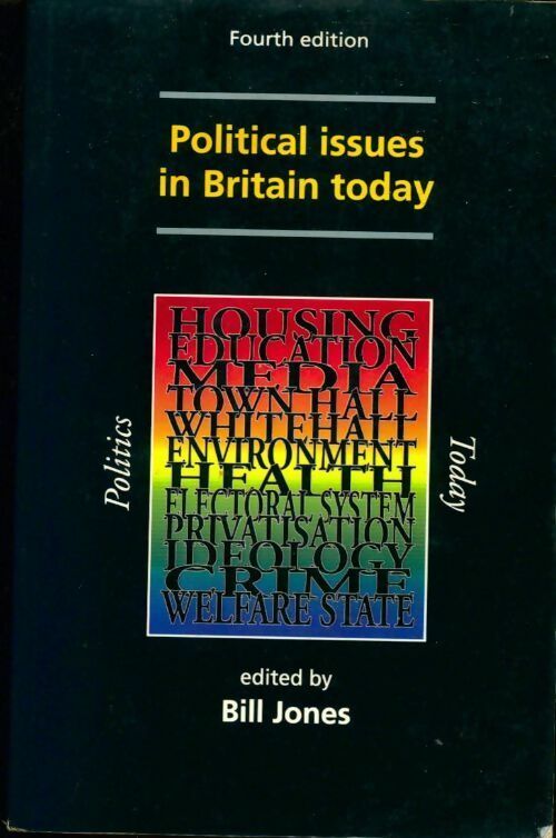 Political issues in Britain today - Bill Jones -  Manchester university - Livre