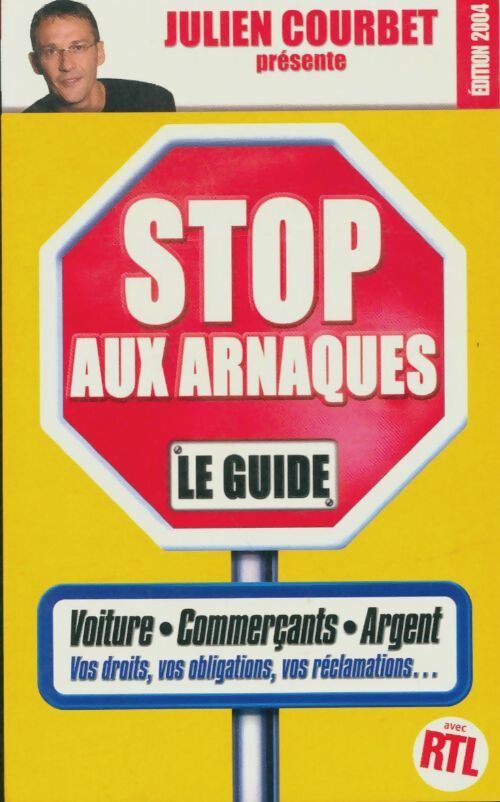 Livrenpoche : Stop aux arnaques - Julien Courbet - Livre