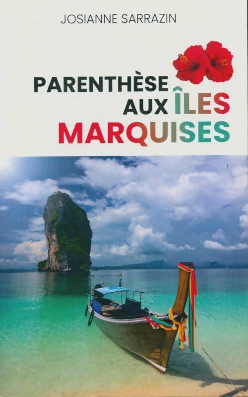 Livrenpoche : Parenthèse aux Iles Marquises - Josianne Sarrazin - Livre