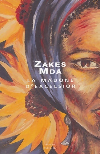 Livrenpoche : La madone d'excelsior - Zakes Mda - Livre