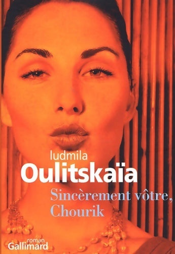 Livrenpoche : Sincèrement vôtre chourik - Ludmila Oulitskaïa - Livre