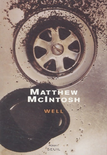 Livrenpoche : Well - Matthew Mcintosh - Livre