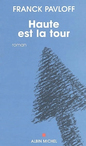 Livrenpoche : Haute est la tour - Franck Pavloff - Livre