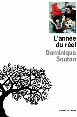 Livrenpoche : L'année du réel ou portraits de quelques uns de mes meilleurs amis - Dominique Souton - Livre