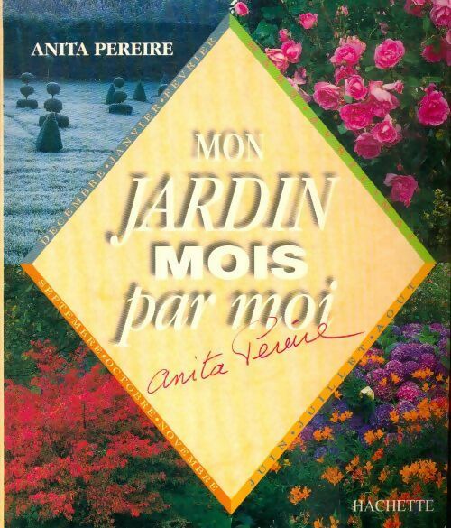 Livrenpoche : Mon jardin mois par moi - Anita Pereire - Livre