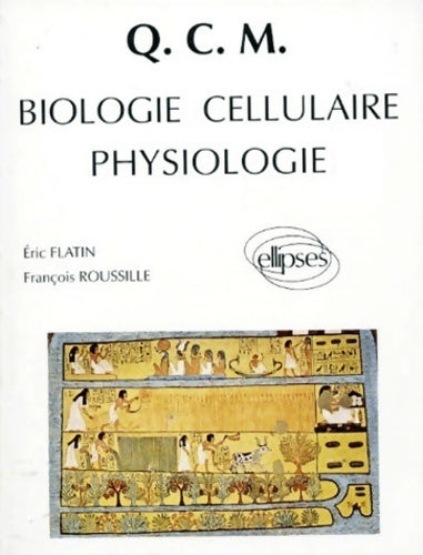 Livrenpoche : QCM biologie cellulaire physiologie - Eric Flatin - Livre