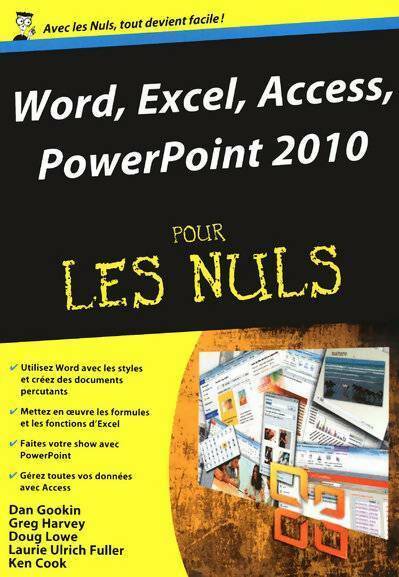 Livrenpoche : Word, excel, access, powerpoint 2010 pour les nuls - Dan Gookin - Livre