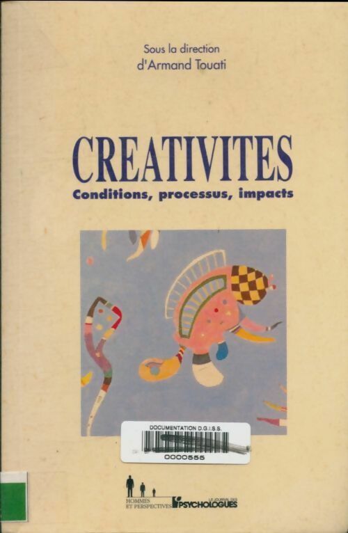 Livrenpoche : Créativités : Conditions, processus, impacts - Anonyme - Livre