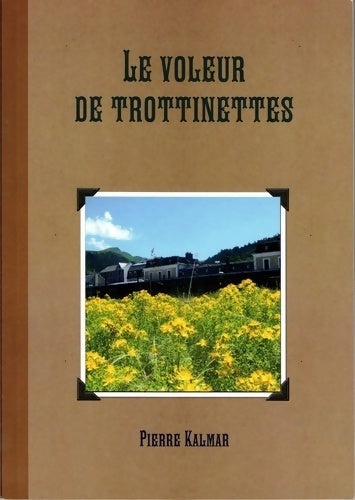 Livrenpoche : Le voleur de trottinettes - Pierre Kalmar - Livre