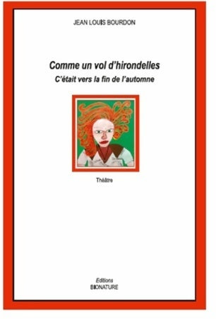 Livrenpoche : Comme un vol d'hirondelles / C'était vers la fin de l'automne - Jean-Louis Bourdon - Livre