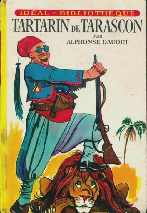 Livrenpoche : Aventures prodigieuses de Tartarin de Tarascon - Alphonse Daudet - Livre
