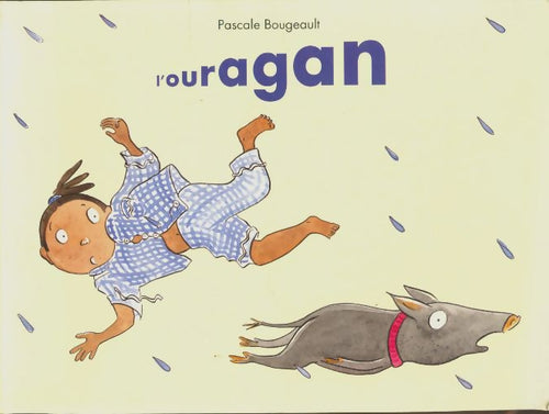 L'ouragan - Pascale Bougeault -  Kilimax - Livre