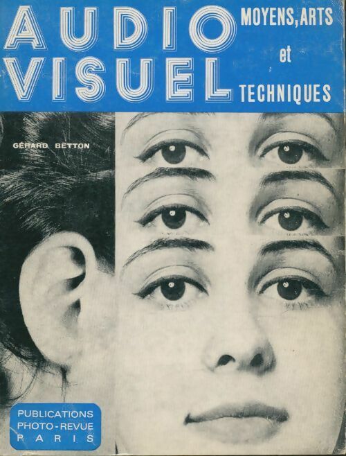 Livrenpoche : Audio-visuel : Moyens arts et techniques - Gérard Betton - Livre