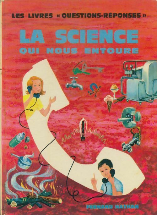 Livrenpoche : La science qui nous entoure - Ruth A. Sonneborn - Livre