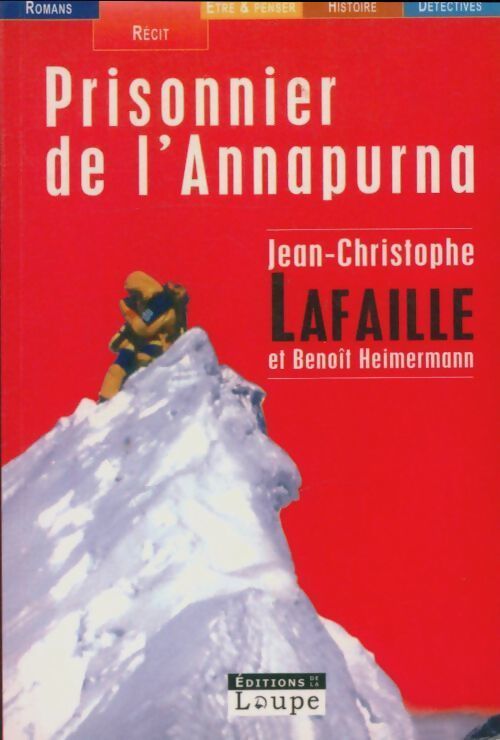 Prisonnier de l'anapurna - Jean-Christophe Lafaille - Livre